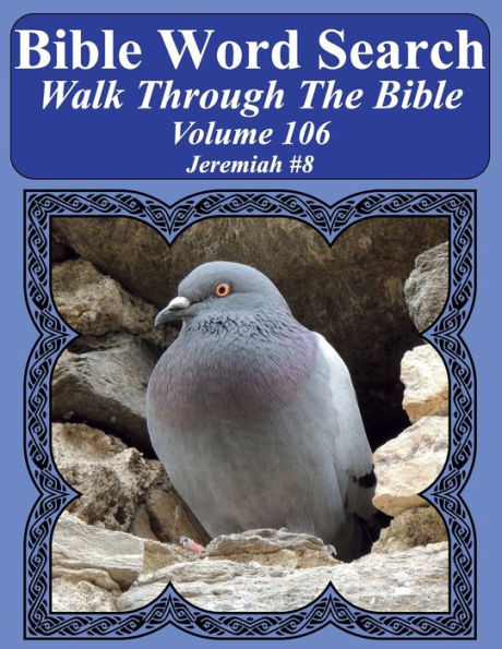 Bible Word Search Walk Through The Bible Volume 106: Jeremiah #8 Extra Large Print