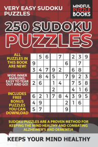 Title: 250 Sudoku Puzzles: Very Easy Sudoku Puzzles, Author: Mindful Puzzle Books