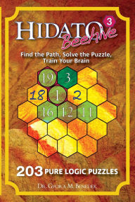 Title: Hidato Beehive 3: 203 New Logic Puzzles, Author: Gyora M Benedek