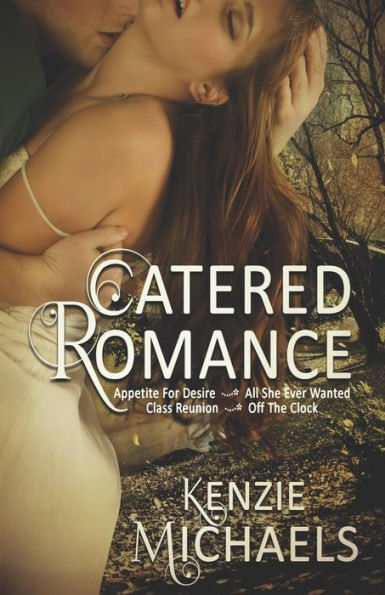 Catered Romance: Formerly The Anderson Chronicles