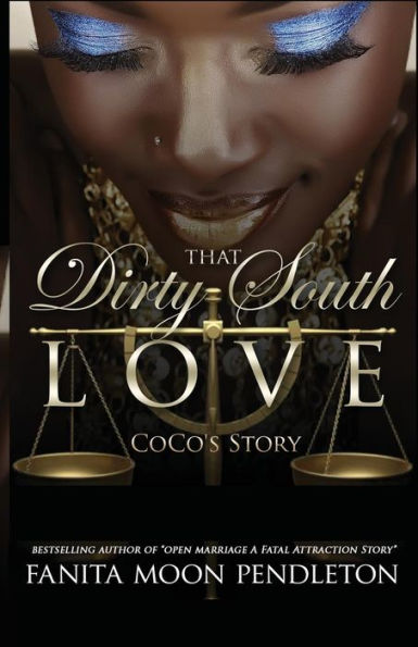That Dirty South Love: CoCo's Story