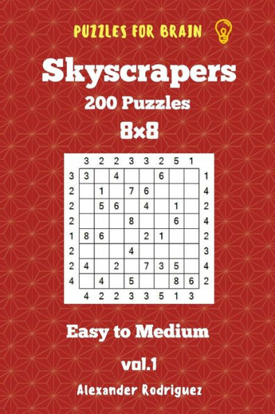 Puzzles for Brain Skyscrapers - 200 Easy to Medium 8x8 vol. 1