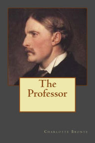 Title: The Professor, Author: Charlotte Brontë