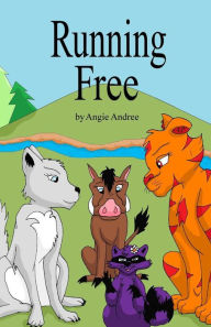 Title: Running Free, Author: Angie Andree