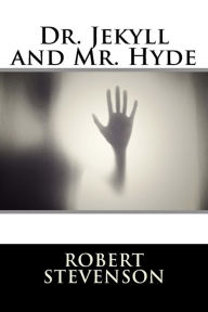 Title: Dr. Jekyll and Mr. Hyde, Author: Robert Louis Stevenson