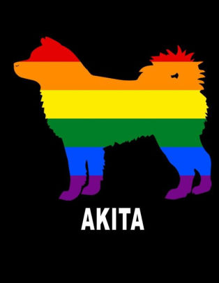 Akita Lgbt Notebook Lgbt Journal Rainbow Flag Journal Gay Pride Notebook Lgbt Dog Lover Journal 200 Pages 8 X 115paperback - 