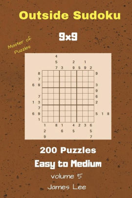 Outside Sudoku Puzzles 200 Easy To Medium 9x9 Vol 5paperback - 