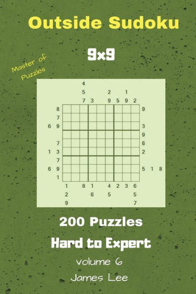 Outside Sudoku Puzzles - 200 Hard to Expert 9x9 vol. 6