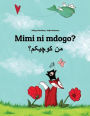 Mimi ni mdogo? Men kewecheakem?: Swahili-Persian/Farsi: Children's Picture Book (Bilingual Edition)