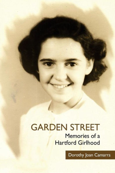 Garden Street: Memories of a Hartford Girlhood