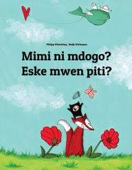 Title: Mimi ni mdogo? Eske mwen piti?: Swahili-Haitian Creole (Kreyï¿½l ayisyen): Children's Picture Book (Bilingual Edition), Author: Philipp Winterberg