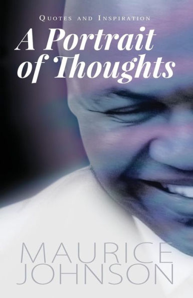 A Portrait of Thoughts: Quotes and Inspiration