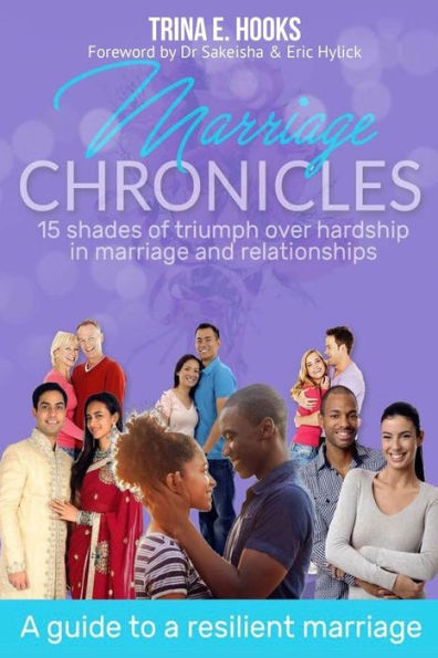 Marriage Chronicles: A Guide To a Resilient Marriage