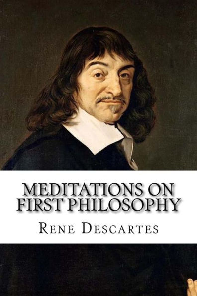 Meditations on First Philosophy