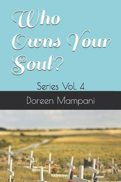 Who Owns Your Soul?: Series Vol. 4