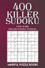 400 Killer Sudoku: Very Hard Killer Sudoku Puzzles
