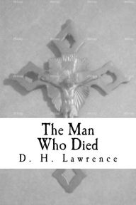 Title: The Man Who Died, Author: D. H. Lawrence