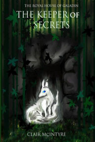 Title: The Keeper of Secrets, Author: Clair McIntyre