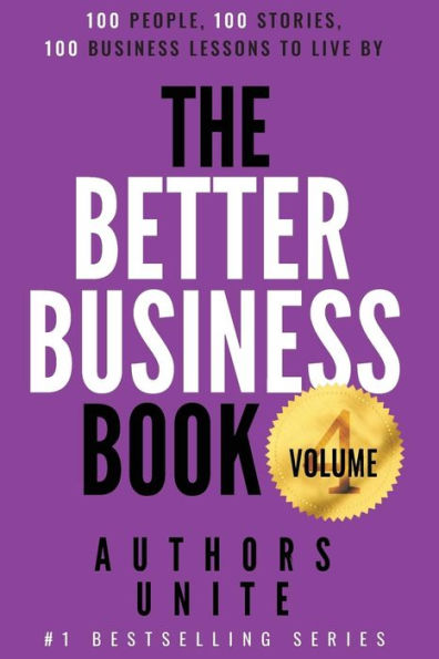 The Better Business Book: 100 People, 100 Stories