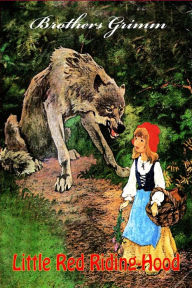 Title: Little Red Riding-Hood, Author: Brothers Grimm