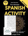 The Ultimate Spanish Activity Book For Adults Large Print: 80 Relaxing Word Search Puzzles & Coloring Pages