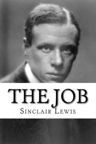 Title: The Job, Author: Sinclair Lewis