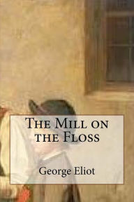 Title: The Mill on the Floss, Author: George Eliot