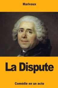 Title: La Dispute, Author: Marivaux