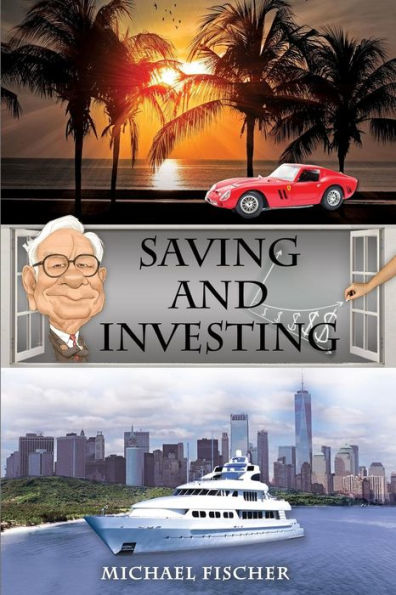 Saving and Investing: Financial Knowledge Literacy That Everyone Needs Deserves to Have!