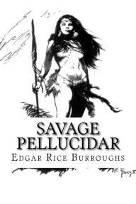 Title: Savage Pellucidar, Author: Edgar Rice Burroughs