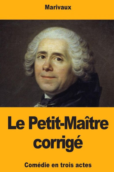 Le Petit-Maï¿½tre corrigï¿½