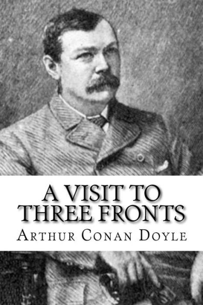 A Visit to Three Fronts