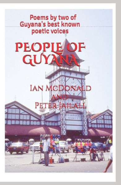 People Of Guyana Poems By Two Of Guyanas Best Known Poetic Voices By