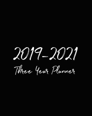 2019 2021 three year planner 36 months planner and calendar monthly 3 year calendar planner