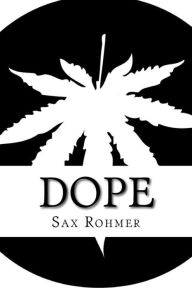 Title: Dope, Author: Sax Rohmer