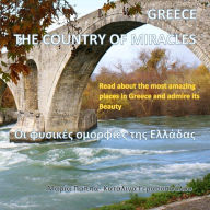 Title: Greece, The Country of Miracles: The Natural Beauty of Greece (Greek Edition), Author: M G Pappas