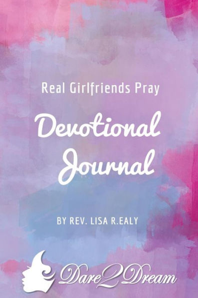 Real Girlfriends Pray Devotional Journal