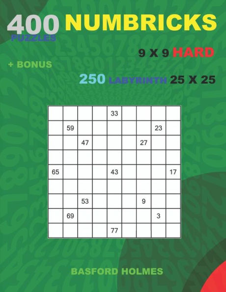 400 NUMBRICKS puzzles 9 x 9 HARD + BONUS 250 LABYRINTH 25 x 25: Sudoku with HARD levels puzzles and a Labyrinth very hard levels