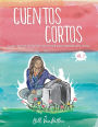 Cuentos cortos Volume 2: Flash Fiction in Spanish for Novice and Intermediate Levels