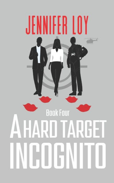 A Hard Target Incognito: Book Four
