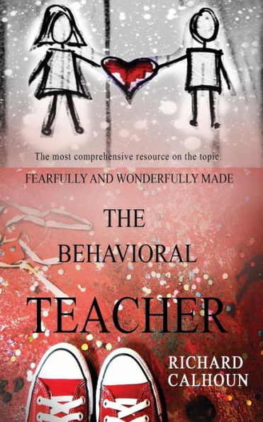 Fearfully and Wonderfully Made...The Behavioral Teacher