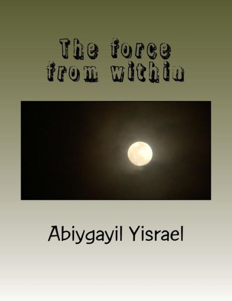 The force from within