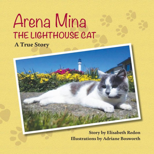 Arena Mina the Lighthouse Cat: A True Story