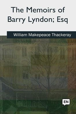 The Memoirs of Barry Lyndon, Esq