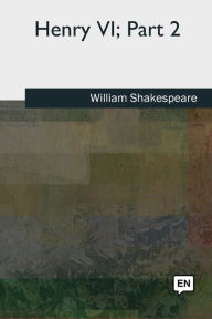 Title: Henry VI, Part 2, Author: William Shakespeare