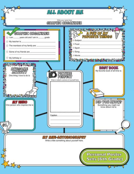 Personal Poster Sets (6th Grade): All About Me Fill In Graphic Organizers for Back to School Season on the First Day of School - Ice Breaker Game Grade 6 Worksheets for Teachers and Learning Posters for Students to Personalize and Share with the Whole Cla