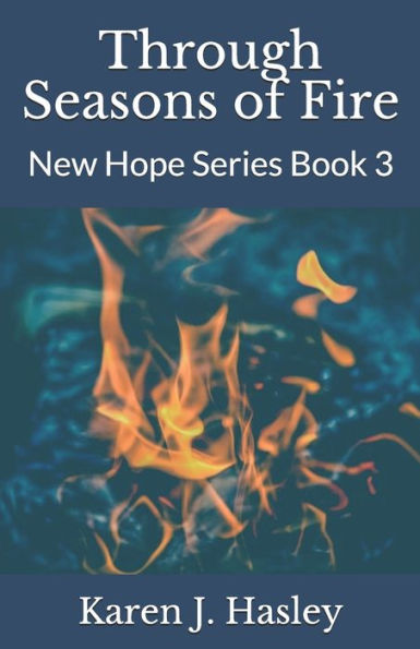 Through Seasons of Fire