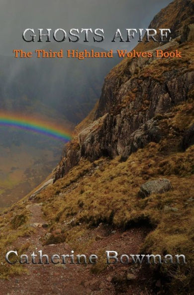 Ghosts Afire: The Third Highland Wolves Book