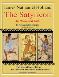 Title: The Satyricon: An Orchestral Suite: From the Ballet 