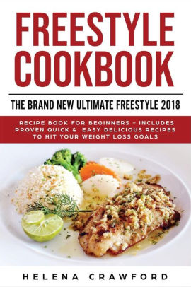 Freestyle Cookbook The Brand New Ultimate Freestyle 2018 Recipe